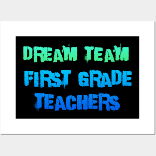 Dream team First grade teachers blue and green Posters and Art